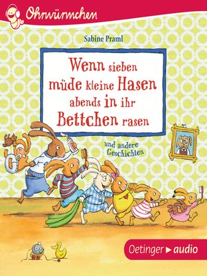 cover image of Wenn sieben müde kleine Hasen abends in ihr Bettchen rasen und andere Geschichten